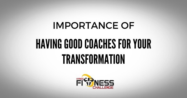 Importance of Coaches for your 90 day body transformation.